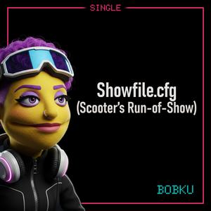 Showfile.cfg (Scooter's Run-of-Show)