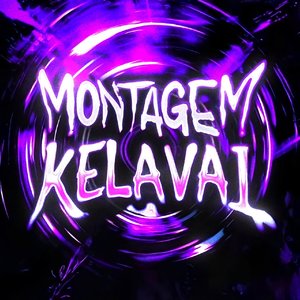 MONTAGEM KELAVAI