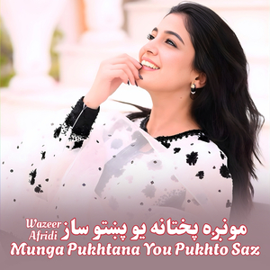 Munga Pukhtana You Pukhto Saz