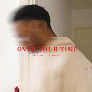 Over your time