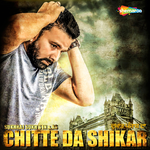 Chitte da Shikar