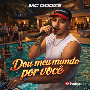 Dou meu mundo por voce