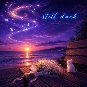 still dark
