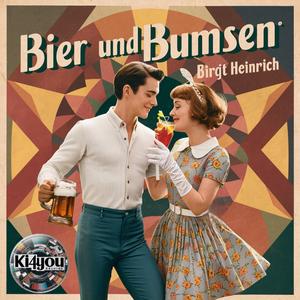 Bier und Bumsen