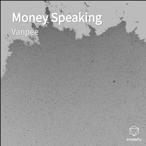 Money Speaking