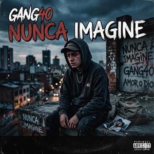 NUNCA IMAGINE