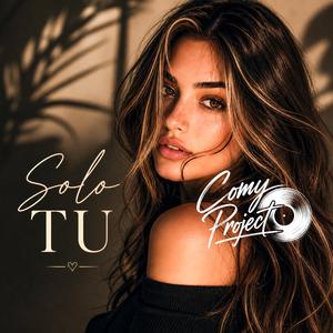 Solo TU (Reggaeton Comy Edition)
