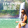 Tiwony - Ma colline