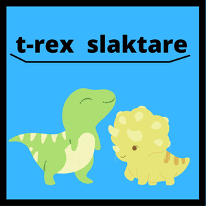 T-rex slaktare