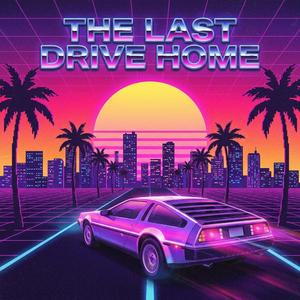 The Last Drive Home
