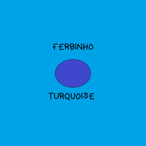 Turquoise (Extended)