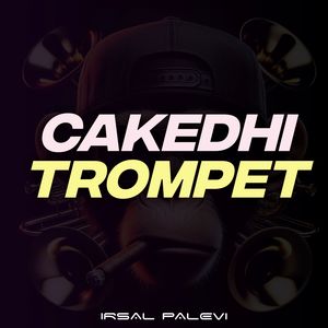 Cakedhi Trompet
