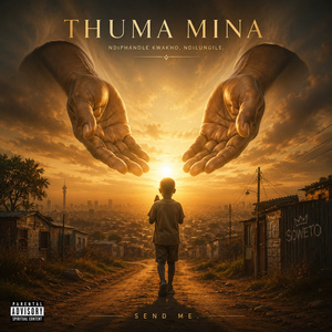 Thuma Mina!!!!
