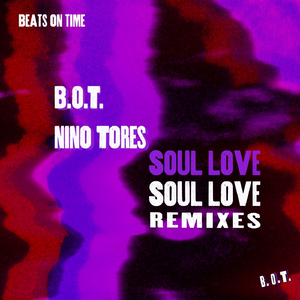 Soul Love (Nino Tores Remix)