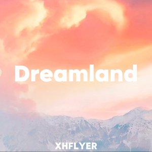 Dreamland（梦想岛）