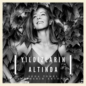 Yıldızların Altında (feat. Merih Aktoprak)