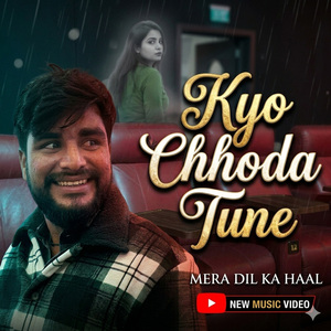 Kyo Chhoda Tune