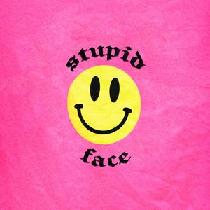 STUPID FACE (feat. Love Jai)