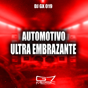 Automotivo Ultra Embrazante