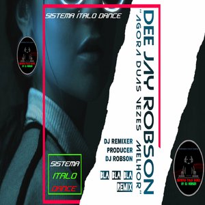 Bla Bla Bla Dee Jay Robson Radio Edit