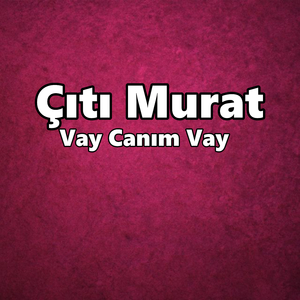 Vay Canım Vay