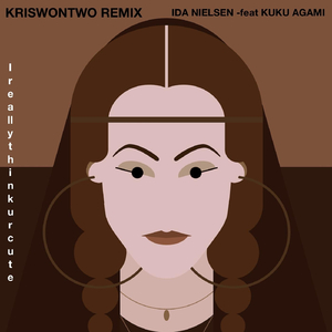 I Really Think Ur Cute (Kriswontwo Remix) [feat. Kuku Agami]