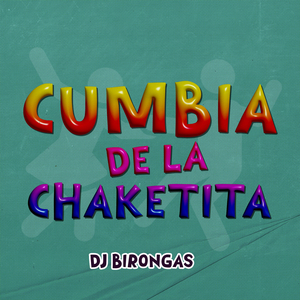 Cumbia De La Chaketita