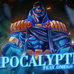 Apocalyptic (feat. Omeg@ Redd)
