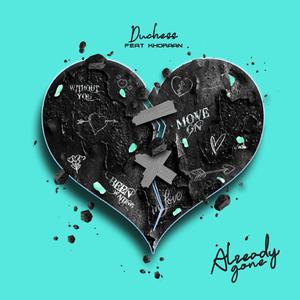 Already Gone (feat. Khoraan)