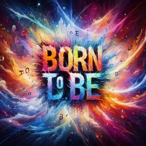 Born To Be (Progressive Version)