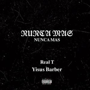 Nunca mas (feat. Yisus barber)