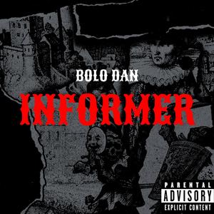 Informer (feat. Bolo Dan)