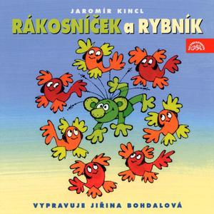 Rákosníček a rybník - Jak Rákosníček vyhnal z Brčálníku lenost