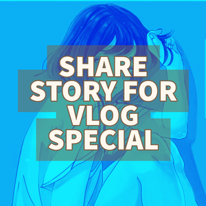 SHARE STORY FOR VLOG SPECIAL