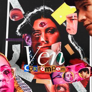 Ven (Corrómpeme)