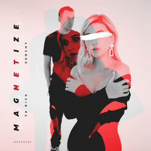Magnetize ( feat. Skochy)