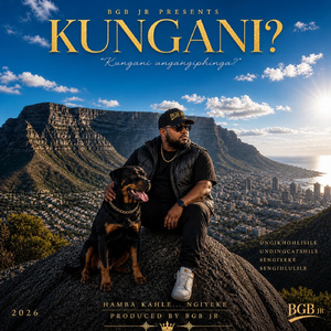 KUNGANI?