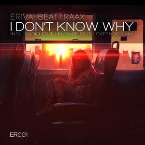 I Don't Know Why (Radio Edit)