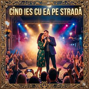 Cînd ies cu ea pe stradă