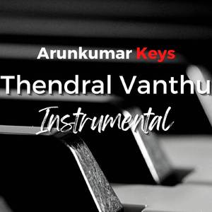 Thendral Vanthu (Instrumental Cover)