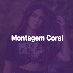 Montagem Coral