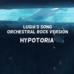 Lugia's Song (Orchestral Rock Version) (Orchestral Rock Version)