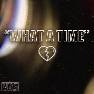 "What a time"(Prod.DreSaucing x Chrismade)