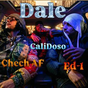 Dale (feat. CaliDoso & Ed-1)