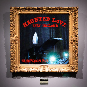 Haunted Love (feat. ISCLOUD)