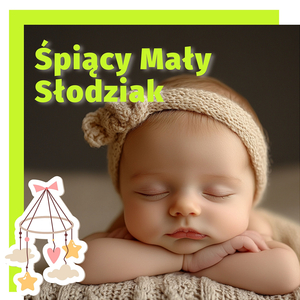 Śpiący Mały Słodziak