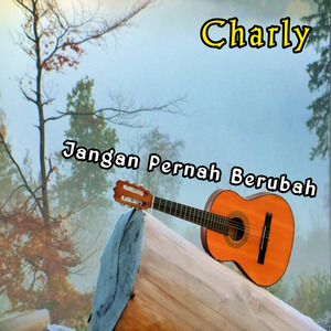 Jangan Pernah Berubah