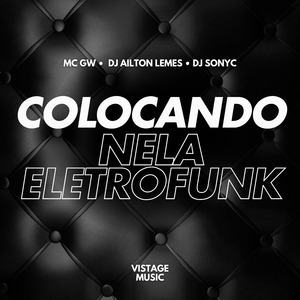 Colocando Nela Eletrofunk