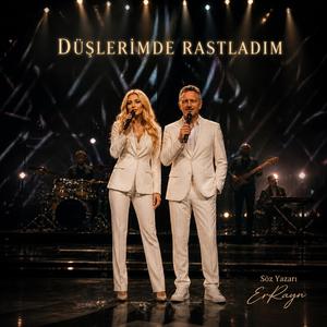 Düşlerimde Rastladım