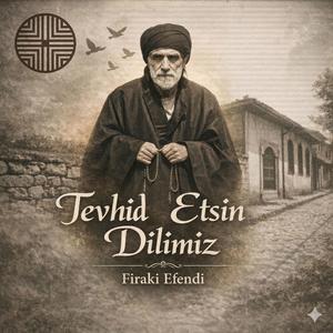 Tevhid Etsin Dilimiz